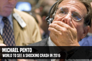 Michael Pento World To See A Shocking Crash In 2015