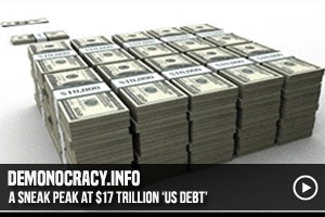 Demonocracy.info A Sneak Peak At $17 Trillion 'US Debt'